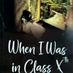 When I Was in Class 10th